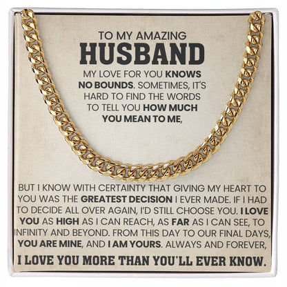 To My Amazing Husband Gift from Wife - I Love You More Than You'll Ever Know - Cuban Link Chain