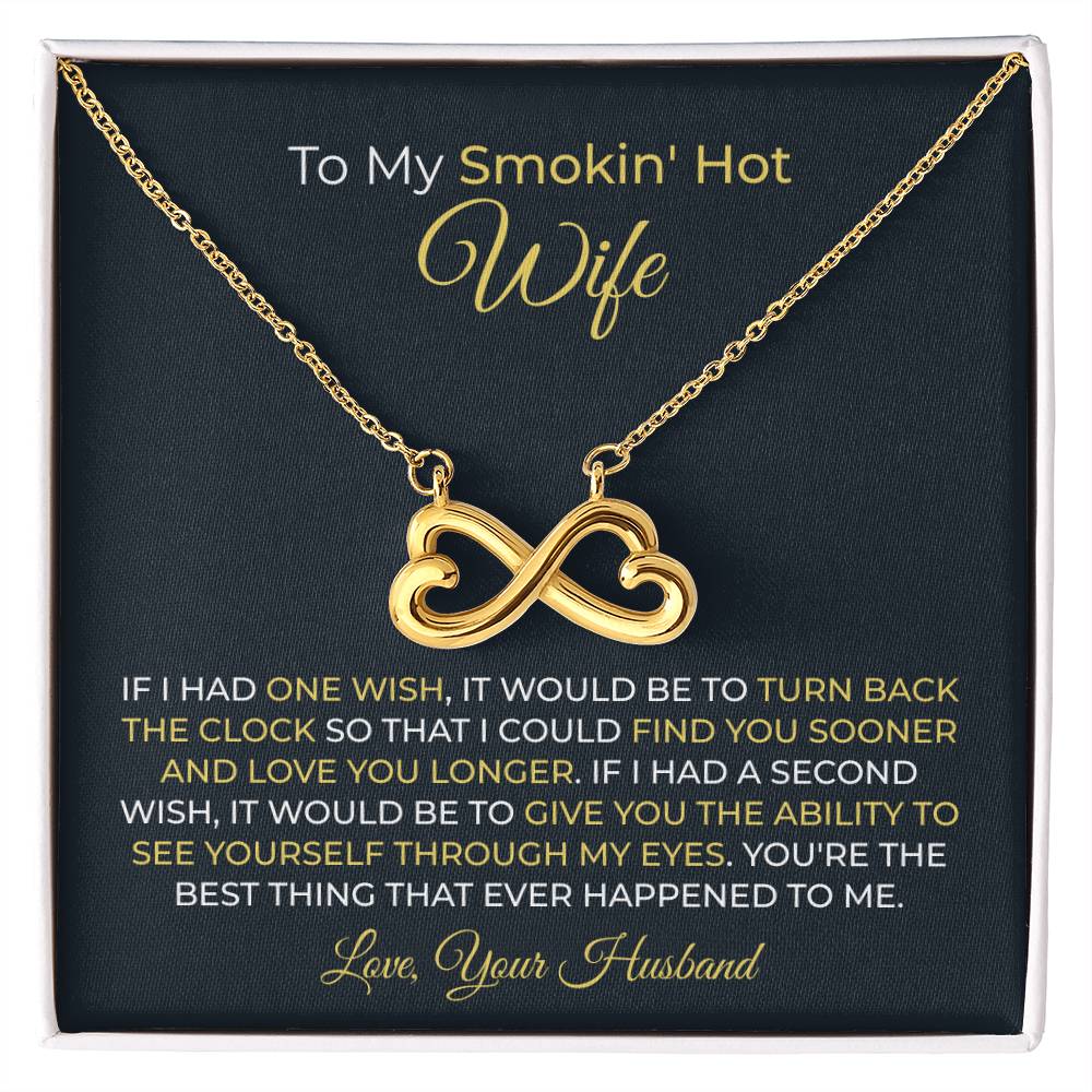 To My Wife Necklace - Best Romantic Jewelry Gift from Husband for Birthday, Anniversary, Valentine’s Day & Special Gifting - Endless Love Necklace