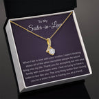 To My Sister In Law - Thank You for Accepting Me - Alluring Beauty Necklace