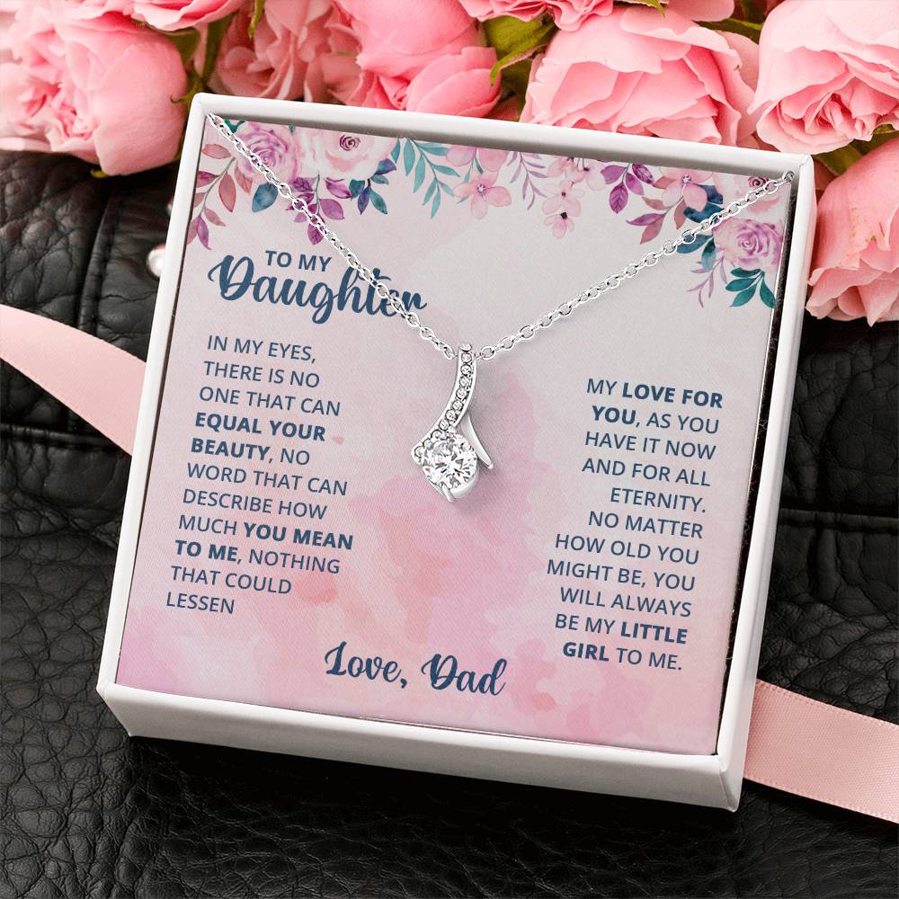 To My Daughter Necklace - Heartwarming Gift from Dad for Daughter’s Birthday & Meaningful Achievements - Alluring Beauty Necklace