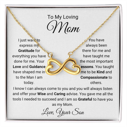 To My Loving Mom - Gift for Mom from Son -  I am so grateful to have you as my mom - Endless Love Necklace