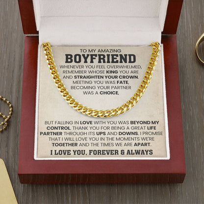 To My Boyfriend - Falling in love with you was beyond my control - Cuban Link Chain Gift for Him
