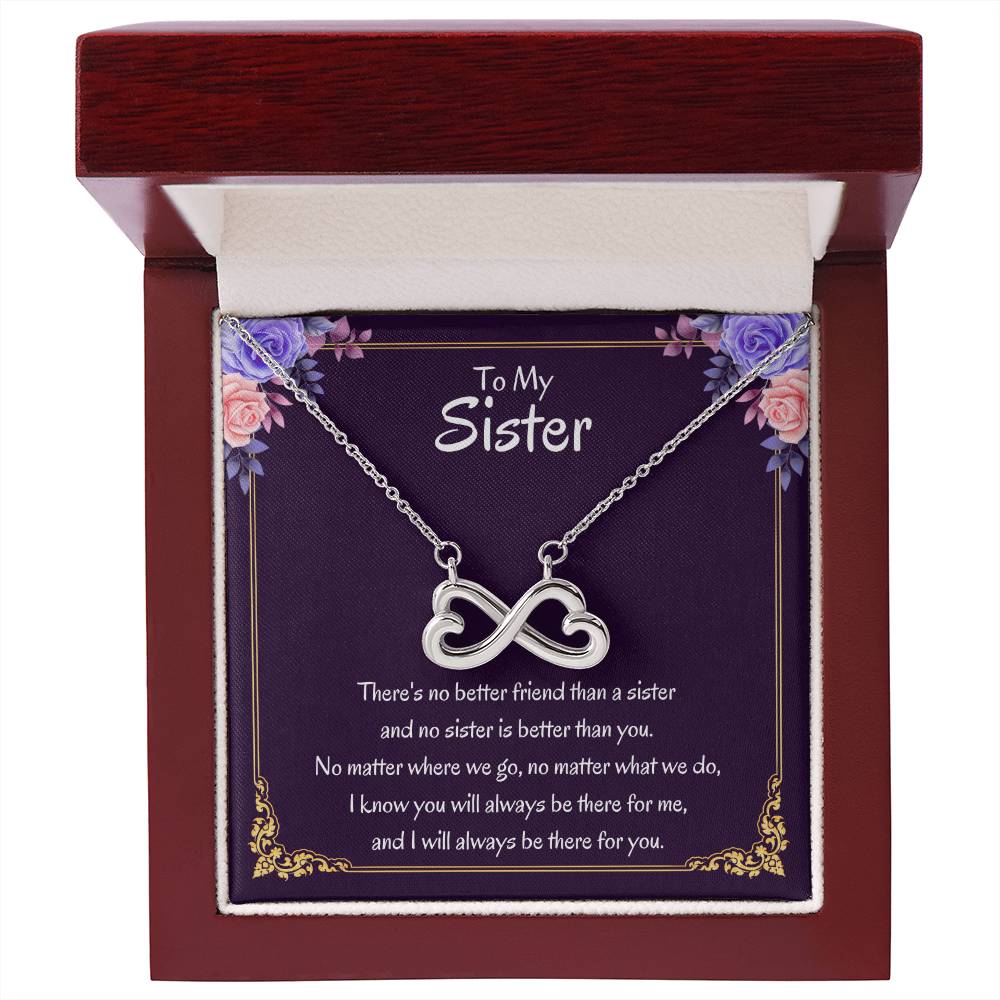 To My Sister Necklace - There's no better friend than a sister - Endless Love Necklace