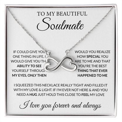 To My Beautiful Soulmate Necklace - Soulmate Necklace Gift for Her for Celebration Days - Endless Love Necklace