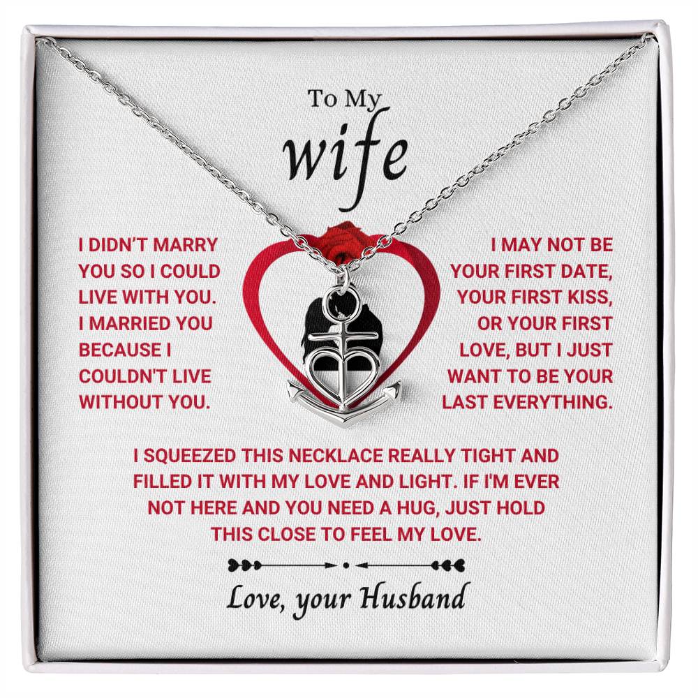 To My Wife Necklace - Perfect Romantic Surprise from Husband for Anniversary, Birthday & Valentine’s Day - Anchor Pendant Necklace