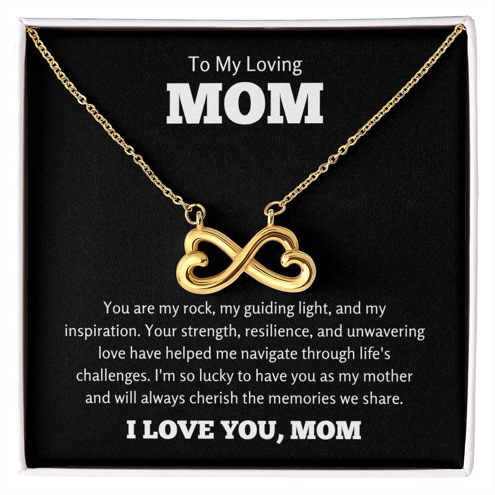 To My Loving Mom Gift - I am so lucky to have you as my mother- Endless Love Necklace