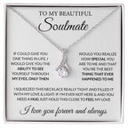 To My Beautiful Soulmate Necklace - Gift for Her for Birthday & Sweet Romantic Surprises - Alluring Beauty Necklace