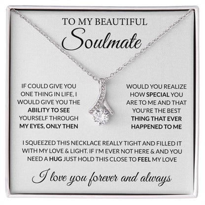 To My Beautiful Soulmate Necklace - Gift for Her for Birthday & Sweet Romantic Surprises - Alluring Beauty Necklace