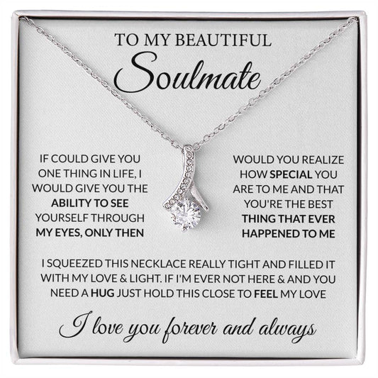 To My Beautiful Soulmate Necklace - Gift for Her for Birthday & Sweet Romantic Surprises - Alluring Beauty Necklace