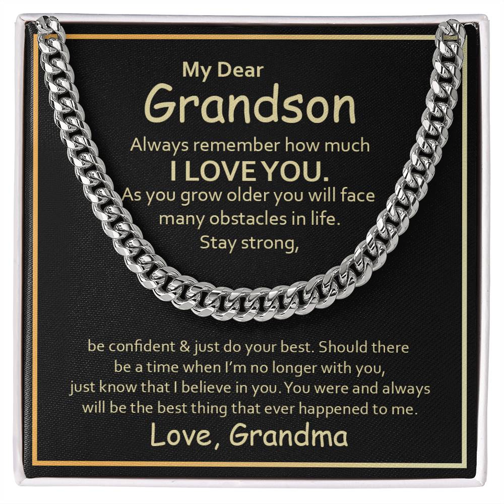 My Dear Grandson - Always remember how much I love you - Cuban Link Chain from Grandma