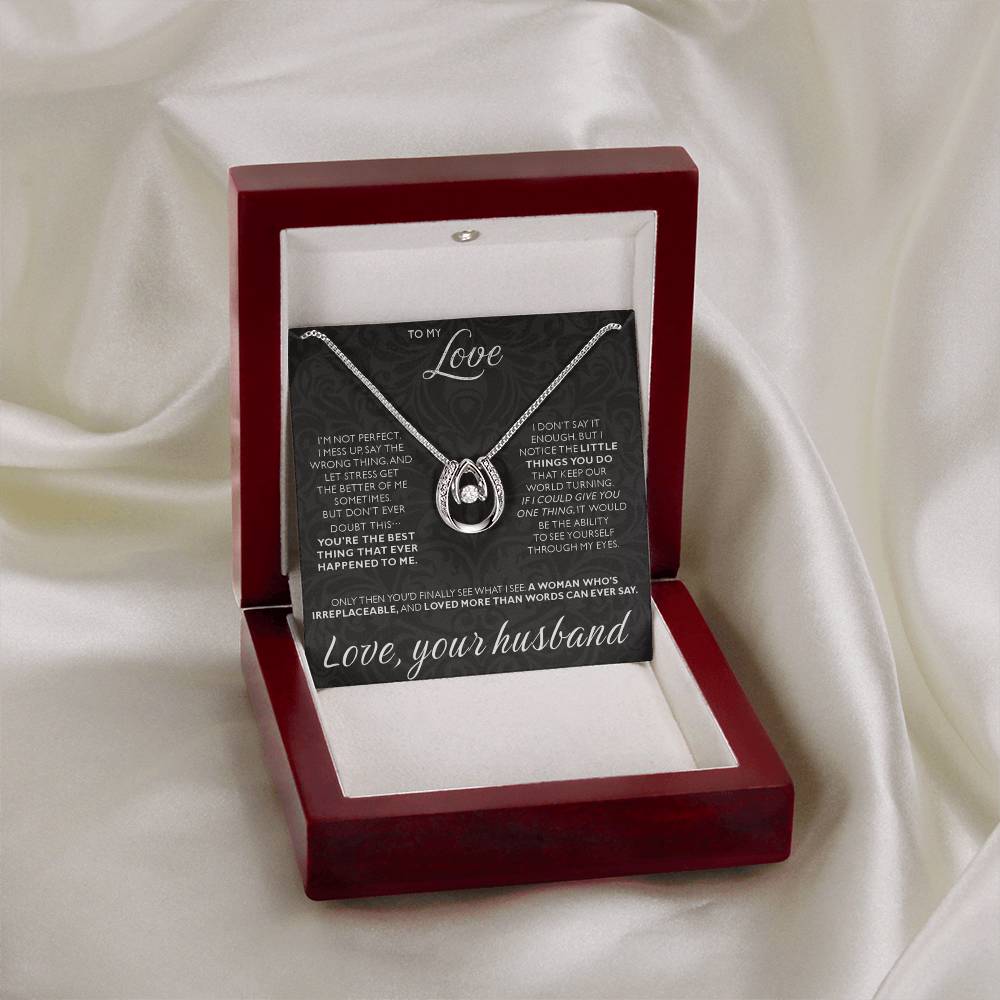 To My Love - I am not perfect - Lucky In Love Necklace from Husband to Wife