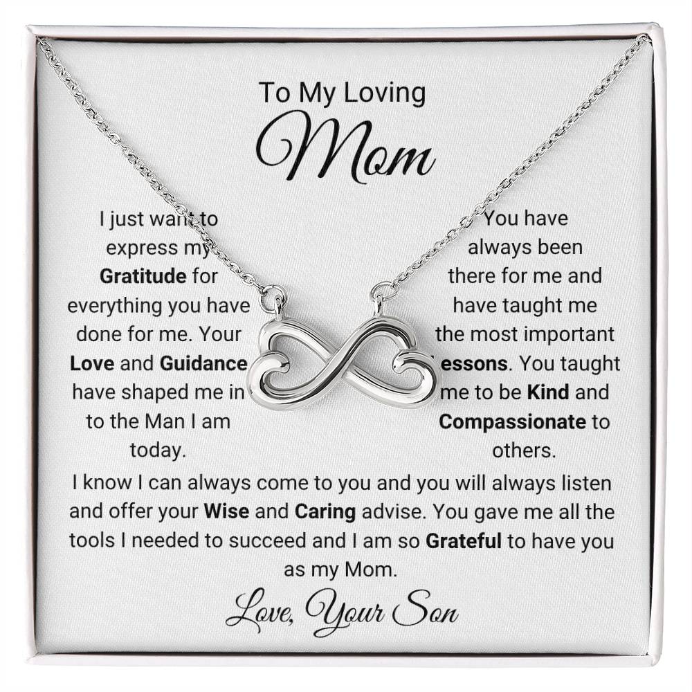 To My Loving Mom - Gift for Mom from Son -  I am so grateful to have you as my mom - Endless Love Necklace