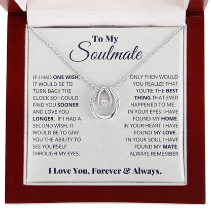 To My Soulmate Necklace - Best Gift for Soulmate for Valentine’s Day & Beyond - Lucky In Love Necklace