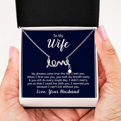 To My Beautiful Wife - Meaningful Jewelry Gift from Husband for Birthday, Valentine’s Day & Anniversary - Scripted Love Necklace