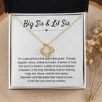 Big Sis & Lil Sis Gift - It's a special bond that spans the years - Gift for Sisters - Love Knot Necklace