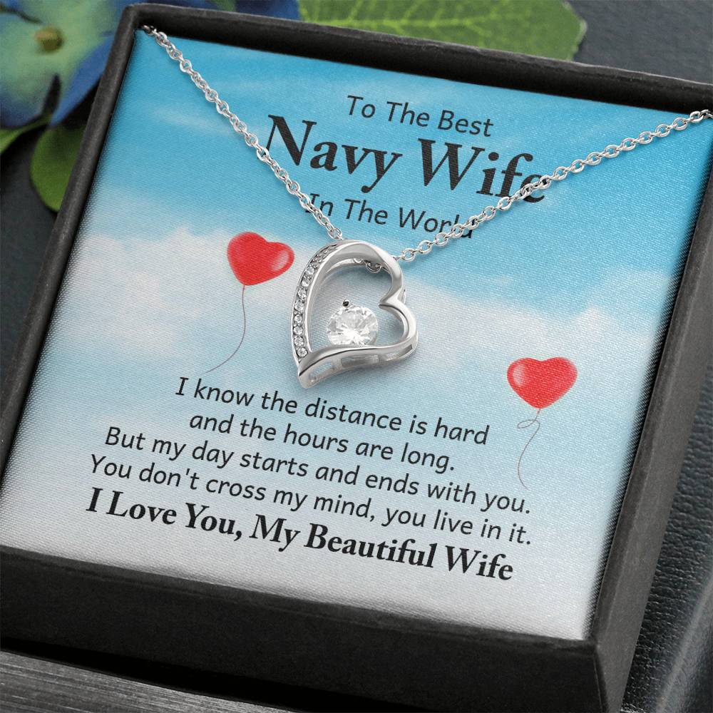 To the best navy wife in the world - I know the distance is hard Wife - Forever Love Necklace