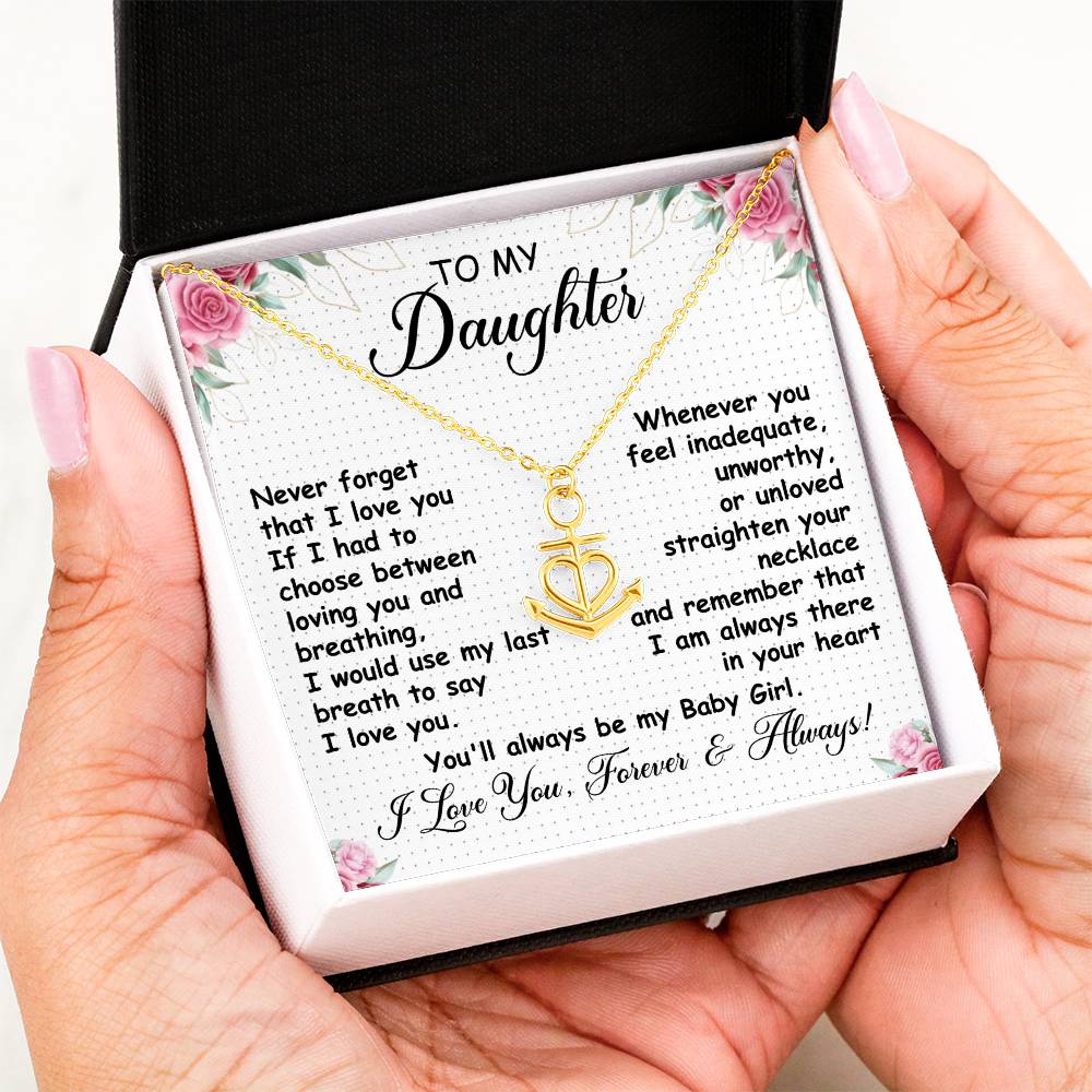 To My Daughter Necklace - Whenever you feel inadequate - Anchor Pendant Necklace Gift for Daughter