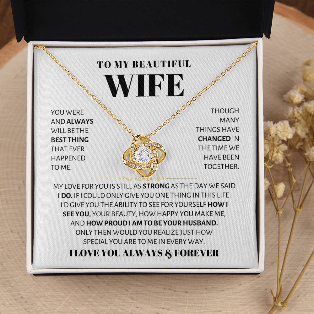 To My Beautiful Wife Necklace - Sweetest Gift for Wife from Husband for Valentine’s Day, Anniversary & Birthday Joy - Love Knot Necklace