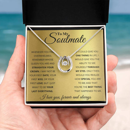 To My Soulmate Necklace - Romantic Soulmate Gift for Her for Christmas & Holiday Gifting - Lucky In Love Necklace
