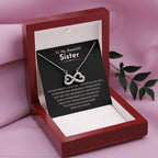 To My Beautiful Sister - Gift for Sister - Never forget that I love you - Endless Love Necklace