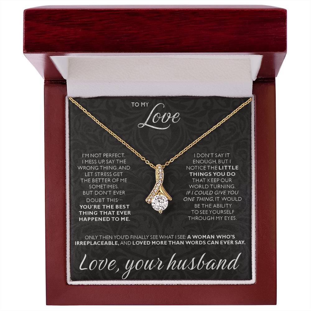 To My Love - I am not perfect - Alluring Beauty Necklace from Husband to Wife