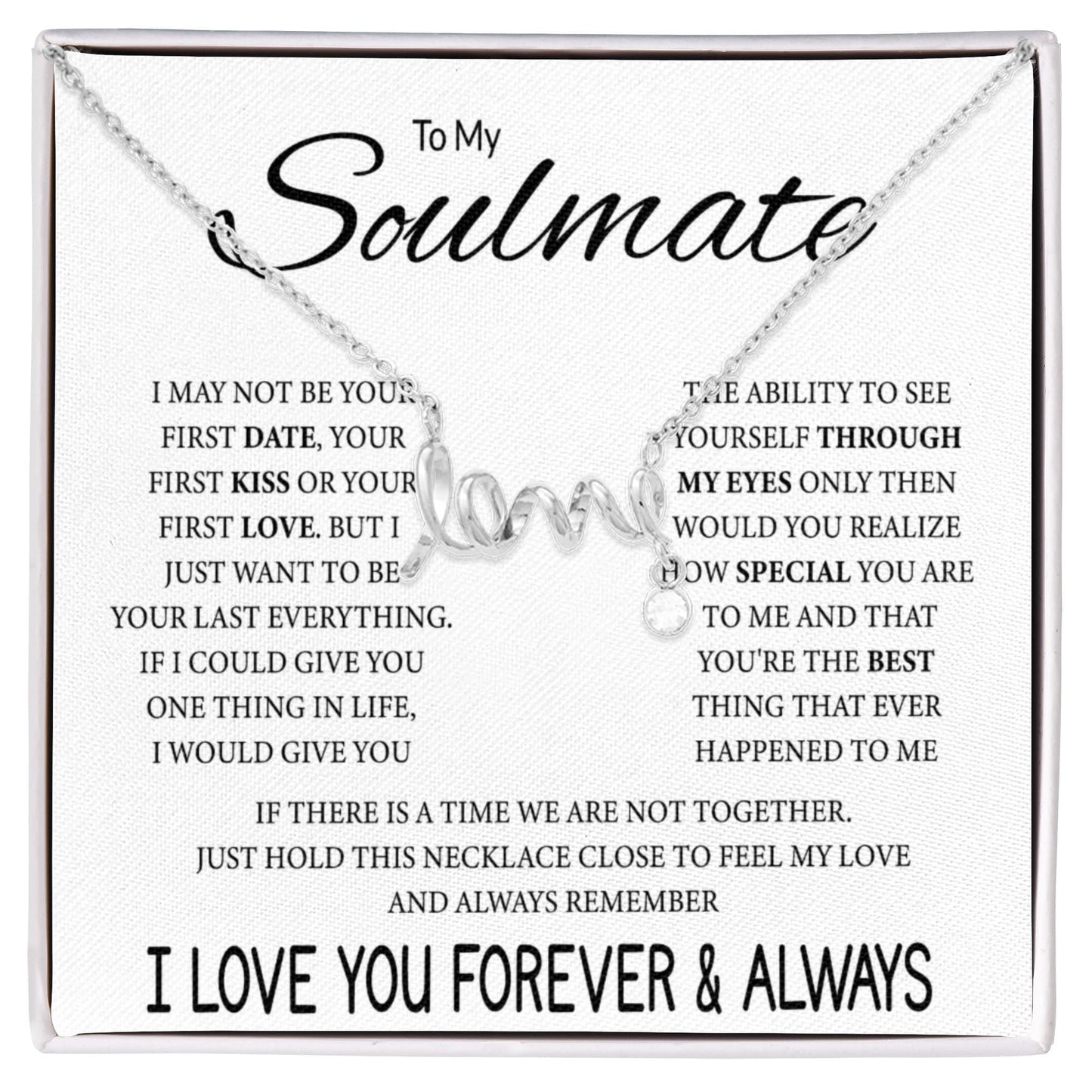 To My Soulmate Necklace - Sweet Soulmate Gift Idea for Valentine’s Day & Birthdays - Scripted Love Necklace