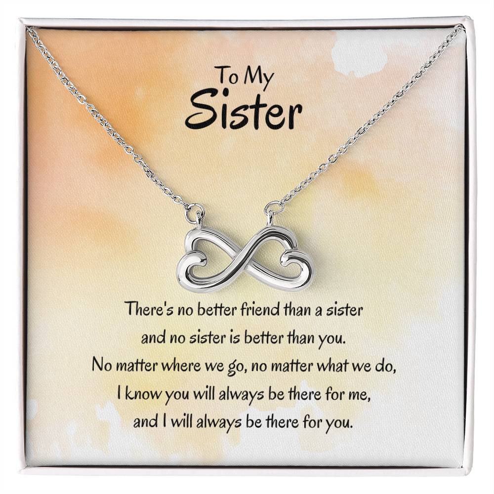 Gift for Sister - There's no better friend than a sister - Endless Love Necklace
