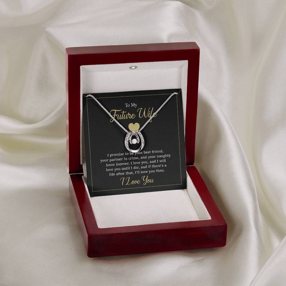 Future Wife Gift - Beautiful Necklace for Girlfriend for Birthday, Christmas & Romantic Moments - Lucky In Love Necklace
