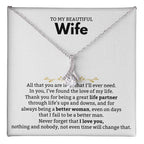 To My Beautiful Wife Necklace - Romantic Birthday Jewelry Gift from Husband for Valentine’s Day & Long Lasting Memories - Alluring Beauty Necklace