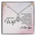 To My Beautiful Wife Necklace - Special Love Jewelry for Wife from Husband for Birthday, Anniversary & Valentine’s Day - Anchor Pendant Necklace