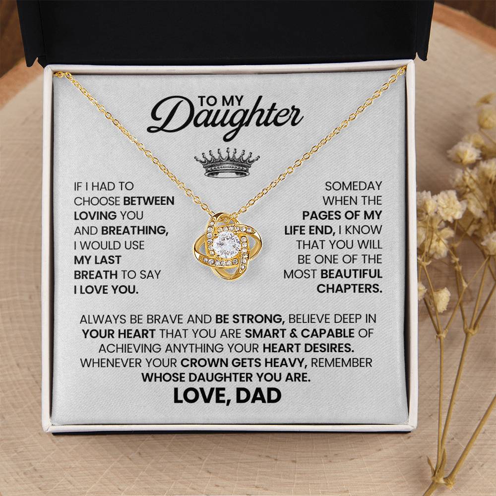 To My Beautiful Daughter Necklace - Always be brave and be strong - Gift for Daughter from Dad - Love Knot Necklace