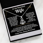 To My Beautiful Wife Necklace - Beautiful Wife Jewelry Gift for Birthday, Valentine’s Day & Special Romantic Moments - Anchor Pendant Necklace