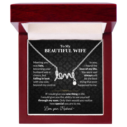 Thoughtful Romantic Wife Gift - Jewelry from Husband for Any Occasion - Scripted Love Necklace