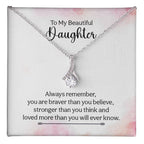 To My Daughter Necklace – Daughter Christmas Graduation Jewelry Gift – Alluring Beauty Necklace