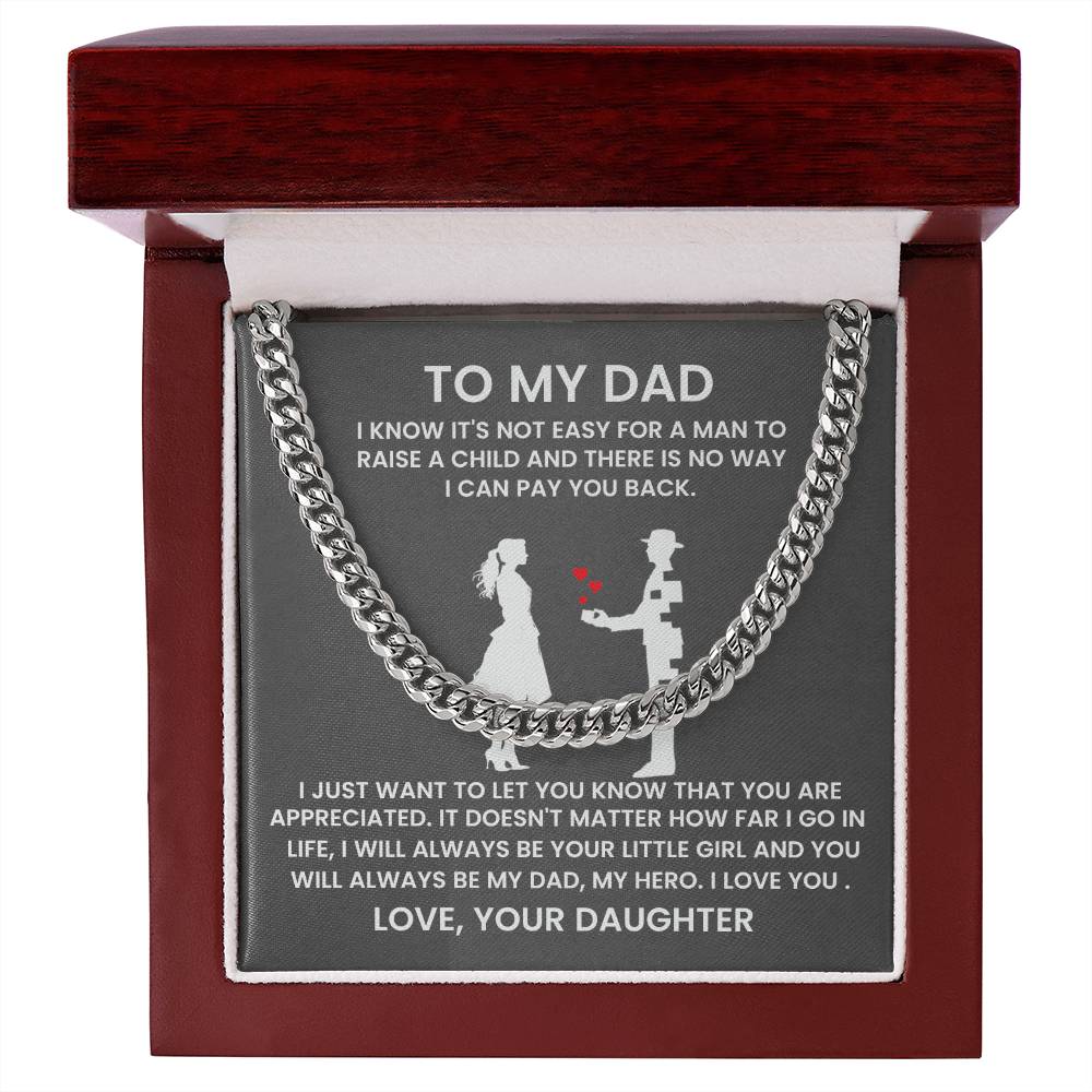 To My Dad - You Are Appreciated - Gift for Dad from Daughter - Cuban Link Chain