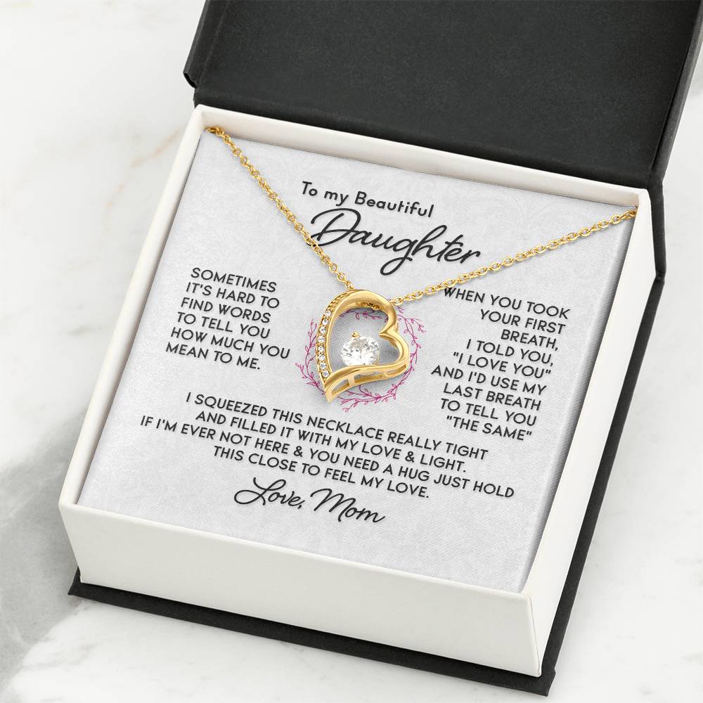 To My Daughter Necklace – Daughter Gift for Valentine’s and Graduation – Forever Love Necklace