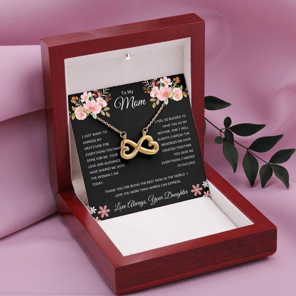 To My Mom - Gift for Mom from Daughter - I feel so blessed to have you as my mother - Endless Love Necklace