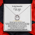 To My Beautiful Wife Necklace - Heartwarming Gift from Husband for Birthday, Anniversary & Valentine’s Day - Lucky In Love Necklace