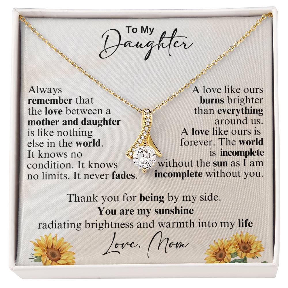 To My Daughter - Thank you for being by my side -  Alluring Beauty Necklace from Mom