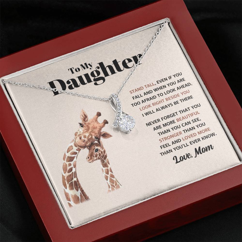 To My Daughter Necklace - Stand Tall - Mom to Daughter Gift - Alluring Beauty Necklace