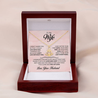 To My Wife Necklace - Emotional Jewelry for Wife from Husband to Celebrate Love on Valentine’s Day & Beyond - Anchor Pendant Necklace