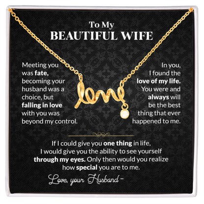 Thoughtful Romantic Wife Gift - Jewelry from Husband for Any Occasion - Scripted Love Necklace