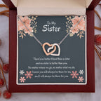 To My Sister - There's no better friend than a sister - Gift for Sister - Interlocking Hearts Necklace