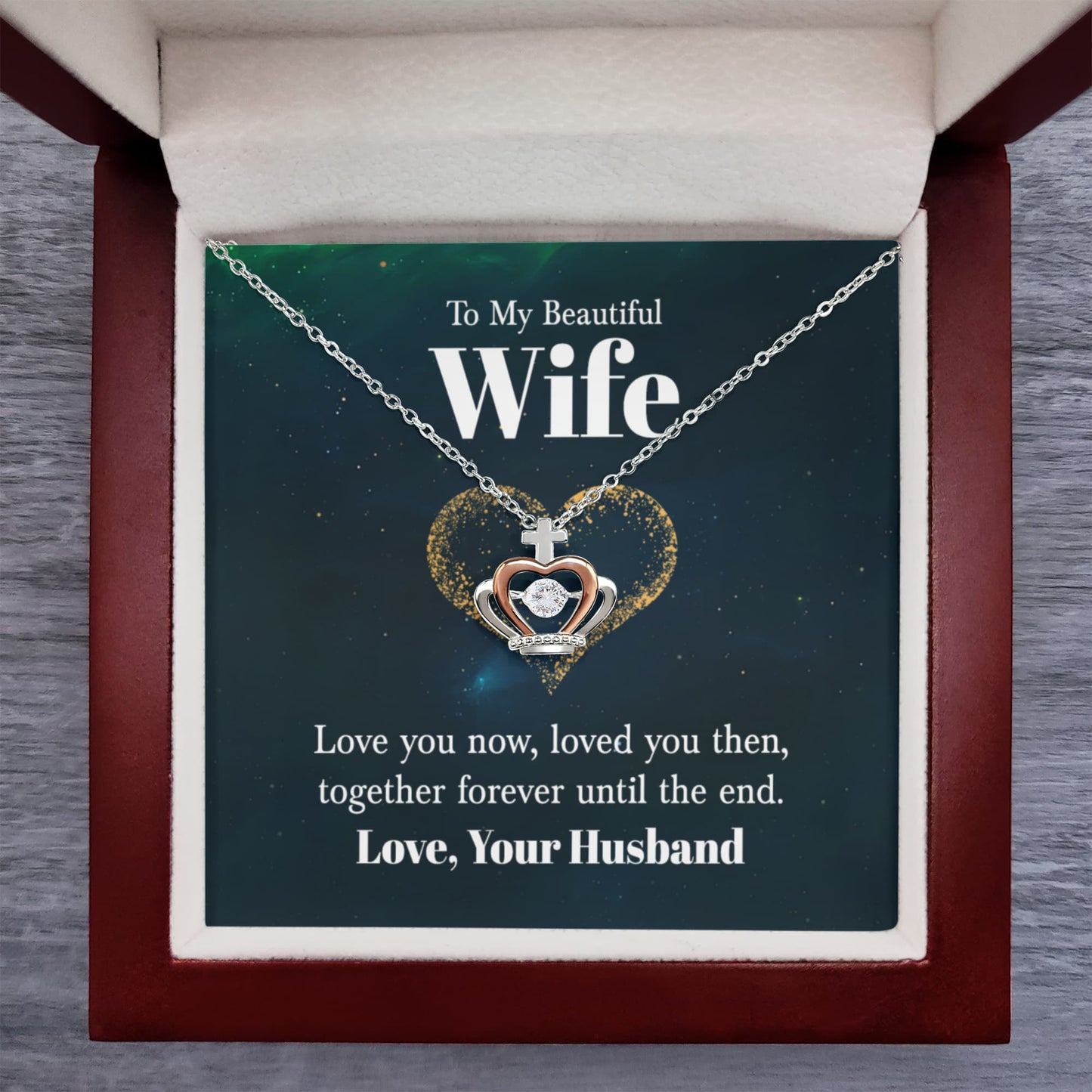 To My Wife Necklace - Special Jewelry Gift from Husband for Birthday, Christmas & Valentine’s Day - Crown Pendant Necklace