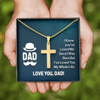Dad - I know - Artisan Cross Necklace Gift for Dad