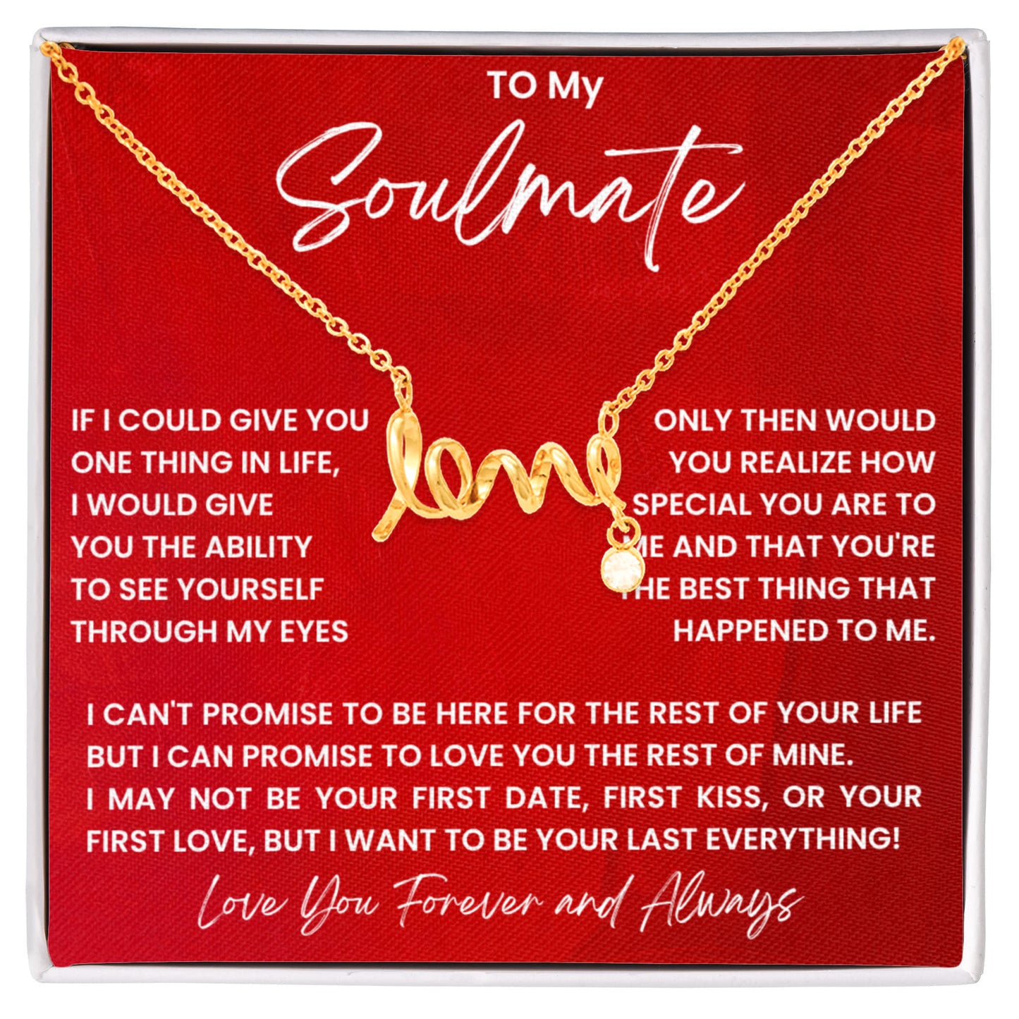 To My Soulmate Necklace - Long Distance Soulmate Gift for Valentine’s Day & Special Days - Scripted Love Necklace