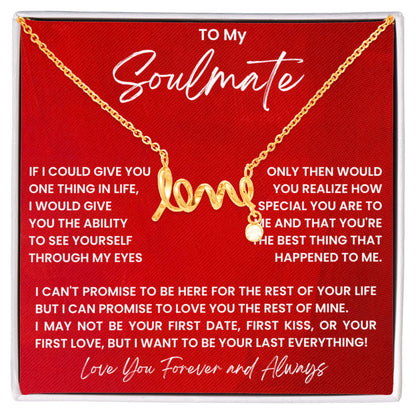 To My Soulmate Necklace - Long Distance Soulmate Gift for Valentine’s Day & Special Days - Scripted Love Necklace