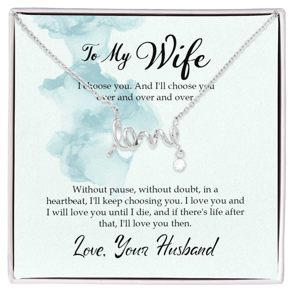 Emotional Wife Gift - Loving Jewelry from Husband for Birthday, Valentine’s Day & Anniversary - Scripted Love Necklace