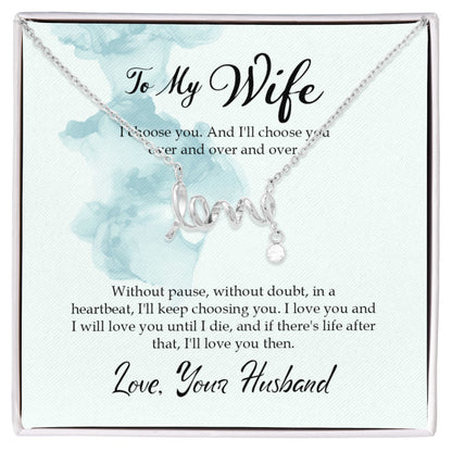 Emotional Wife Gift - Loving Jewelry from Husband for Birthday, Valentine’s Day & Anniversary - Scripted Love Necklace