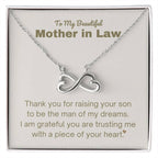 Mother In Law Gift - Thank you for raising the man of my dreams - Endless Love Necklace